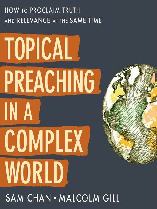 Title details for Topical Preaching in a Complex World by Sam Chan - Available